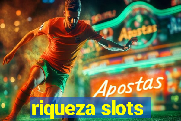 riqueza slots